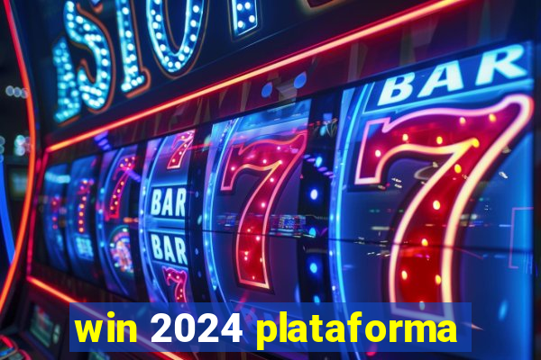 win 2024 plataforma